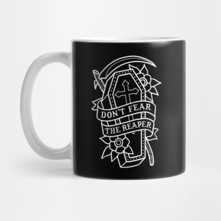 Don't Fear the Reaper Mug